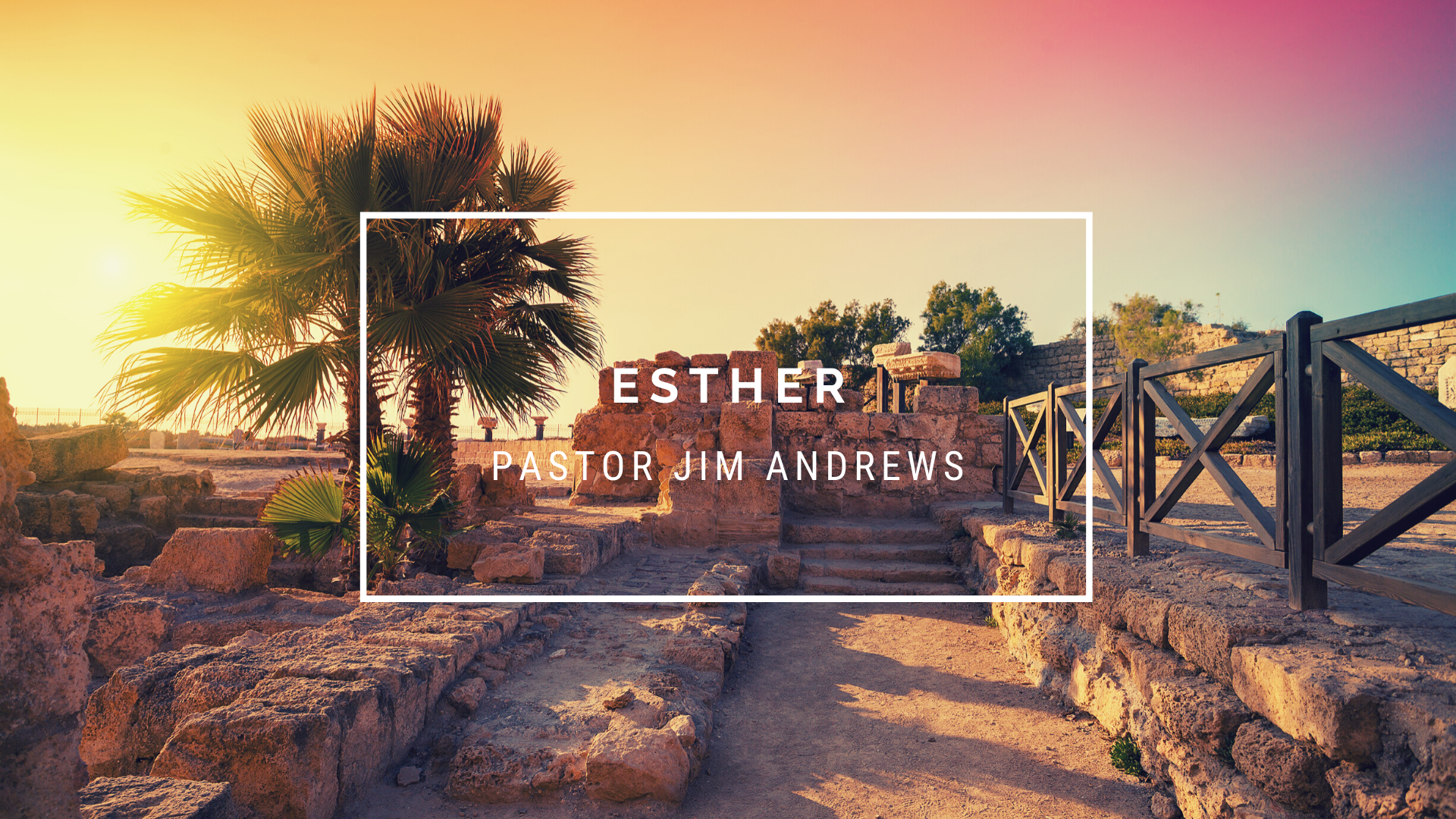 Esther:  Introduction