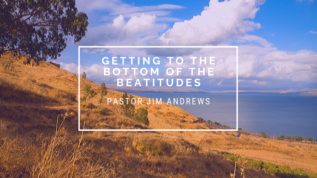 Getting to the Bottom of the Beatitudes